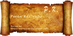 Pente Károly névjegykártya
